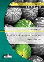 Betriebliches Gesundheitsmanagement in der Altenhilfe 3958204031 Book Cover
