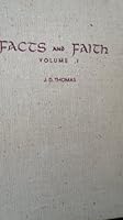 Facts and Faith/Volume I/Reason, Science and Faith by Thomas, J. D. B005OGK8ES Book Cover