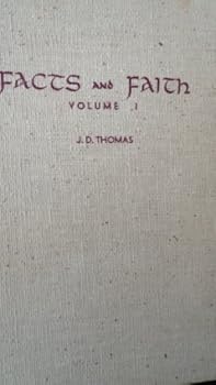 Facts and Faith/Volume I/Reason, Science and Faith by Thomas, J. D.