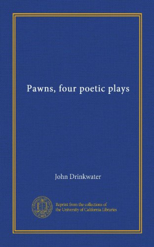 Pawns, four poetic plays B0067DL436 Book Cover