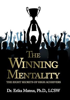 Hardcover The Winning Mentality: The Eight Secrets of High Achievers Book