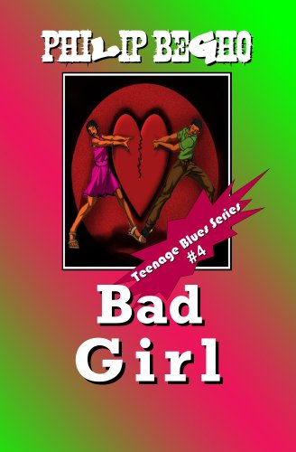 Bad Girl (Teenage Blues Series Book 4)