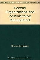 Federal Organizations and Administrative Management 0817348131 Book Cover