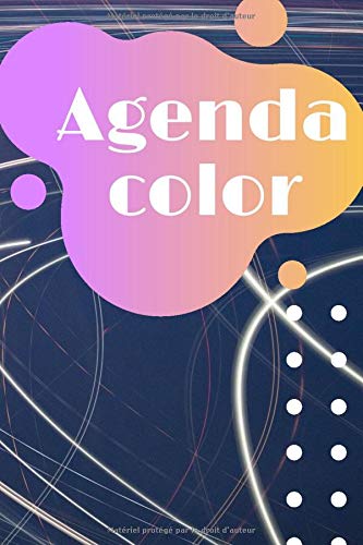 Télécharger Agenda Color: Agenda coloré - Pour organiser vos semaines au mieux! Cet agenda ne contient aucunes Livre PDF Gratuit
