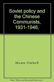 Unknown Binding Soviet policy and the Chinese Communists, 1931-1946, Book