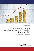 Corporate Voluntary Disclosure for the Egyptian Stock Market: An International Perspective 3659636088 Book Cover