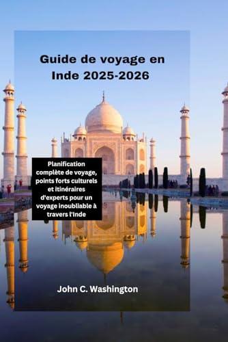 Guide de voyage en Inde 2025-2026 (French Edition)