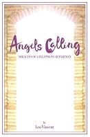 Angels Calling : Miracles of a Telephone Repairman 1530953200 Book Cover
