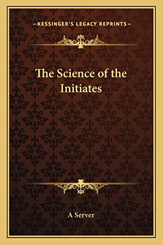 The Science of the Initiates