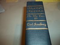 Abraham Lincoln: The War Years Vol III 0151016062 Book Cover