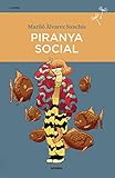 Piranya social: 7 (Llavors)
