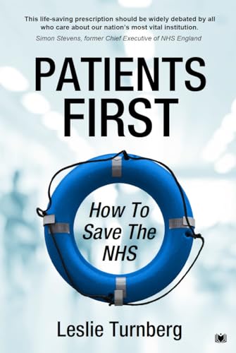 Patients First: How To Save The Nhs