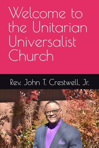 Welcome to the Unitarian Universalist Church