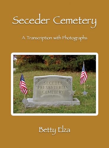 Seceder Cemetery: A Transcription with Photographs