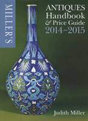 Miller's Antiques Handbook & Price Guide 2014-2015