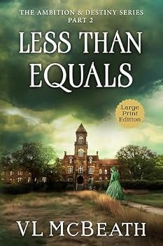 Paperback Less Than Equals: Part 2 of The Ambition & Destiny Series Book