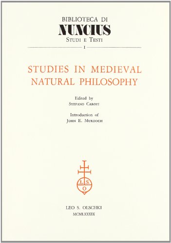 STUDIES IN MEDIEVAL NATURAL PHILOSOPHY