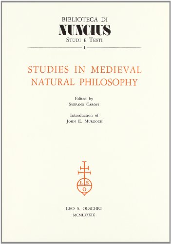 STUDIES IN MEDIEVAL NATURAL PHILOSOPHY