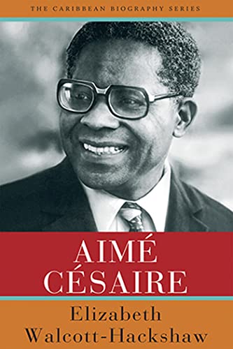 Aimé Césaire (Caribbean Biography Series)