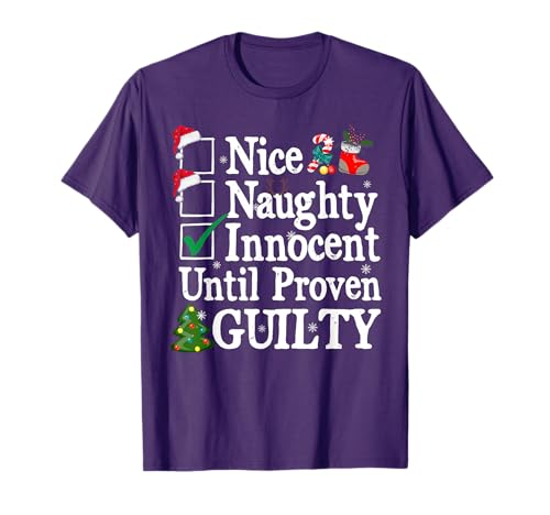 Nice Naughty Innocent Until Proven Guilty Christmas List T-Shirt