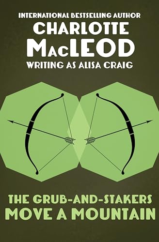 The Grub-and-Stakers Move a Mountain