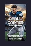 Abdul Carter Biography: From Philadelphia Roots to NFL Stardom: The Rise of a Dynamic Defensive Force