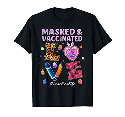 Masked and Vaccinated Easter Bunny Womens Teacherlife T-Shirt