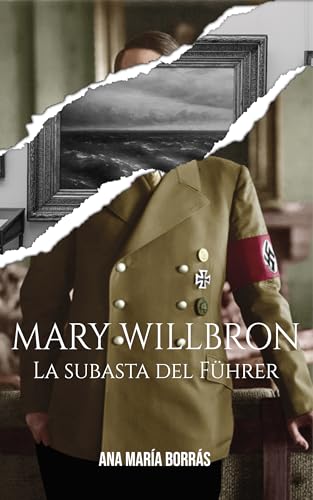 Mary Willbron. La subasta del Führer