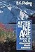 After the Ice Age: The Return of Life to Glaciated North America