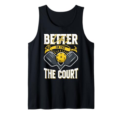 La vida es mejor en la cancha para jugadores y entrenadores de pickleball Camiseta sin Mangas