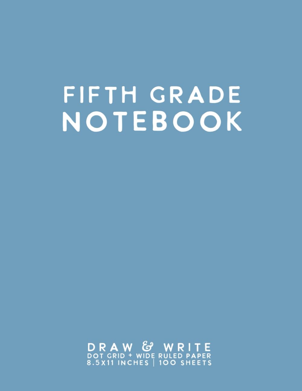 Fifth Grade Notebook: Light Blue Softcover Wide Ruled Composition Journal
