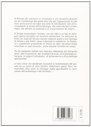 Manuale Del Volontario In Archeologia. Tutto Ciò Che Bisogna Sapere Per Avvicinarsi All'indagine Archeologica - 2