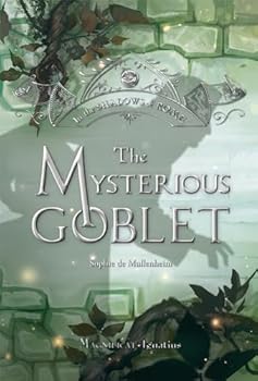 The Mysterious Goblet: Volume 3