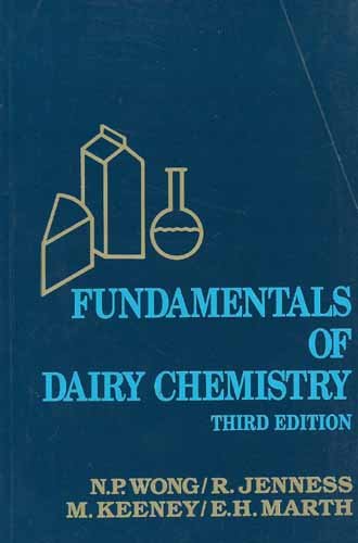 Fundamentals Of Dairy Chemistry 3Ed (Pb 2001) [Hardcover] Wong N. P.