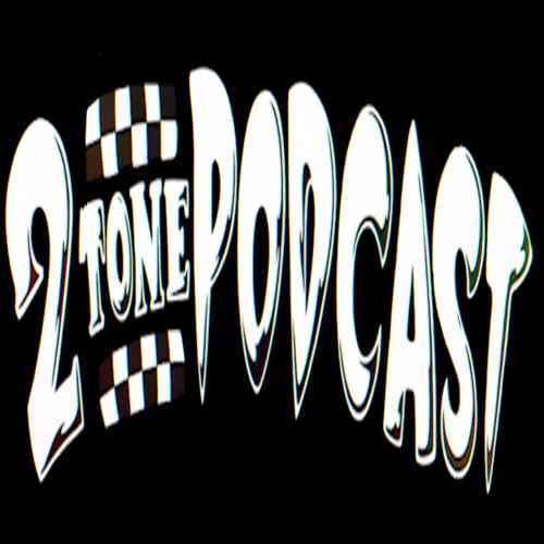 『2Tone Podcast with Jeffro and Coolie Ranx』のカバーアート