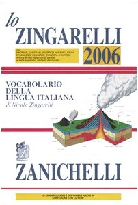 Lo Zingarelli 2006: Vocabolario Della Lingua Italiana