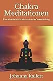 chakra meditation musik  Chakra Meditationen: Fantasievolle Meditationstexte zur Chakra Heilung