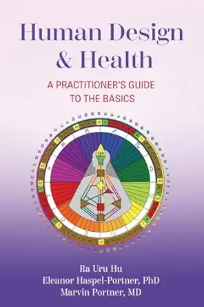 Human Design & Health: A Practitioner's Guide to the Basics-Wow! eBook