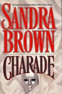 Hardcover Charade by Sandra Brown (1994-05-01) Book