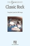 The Lyric Library: Classic Rock: Complete Lyrics for 200 Songs