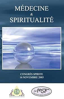 Médecine & Spiritualité: Congrès Spirite - 16 novembre 2003