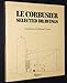 Produktbild Le Corbusier: Selected drawings