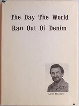 Hardcover The Day the World Ran Out of Denim Book