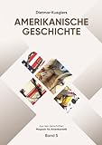 Dietmar Kueglers Amerikanische Geschichte – Aus den Zeitschriften „Magazin für Amerikanistik“ – Band 5