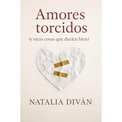 Amores torcidos (y otras cosas que duelen bien) Audiolibro Por Natalia Diván arte de portada
