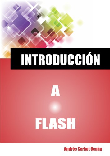 Introducción a Flash (Spanish Edition)