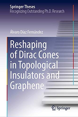 Buy Reshaping of Dirac Cones in Topological Insulators and Graphene — BookShops.in