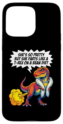 She's So Pretty But She Like A T-Rex On A Bean Diet �X�}�z�P�[�X iPhone 15 Pro Max �p