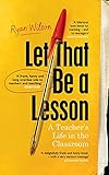  Let That Be a Lesson: \'A frank, funny and long overdue ode to teachers and teaching\' Adam Kay