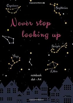 Paperback Dot Notebook A4: Night Zodiac Stars Design, Inspiration Quote, Softcover, Dotted Grid, Numbered Page, Large, Letter Size, Journal (Journal Notebook Dots) Book